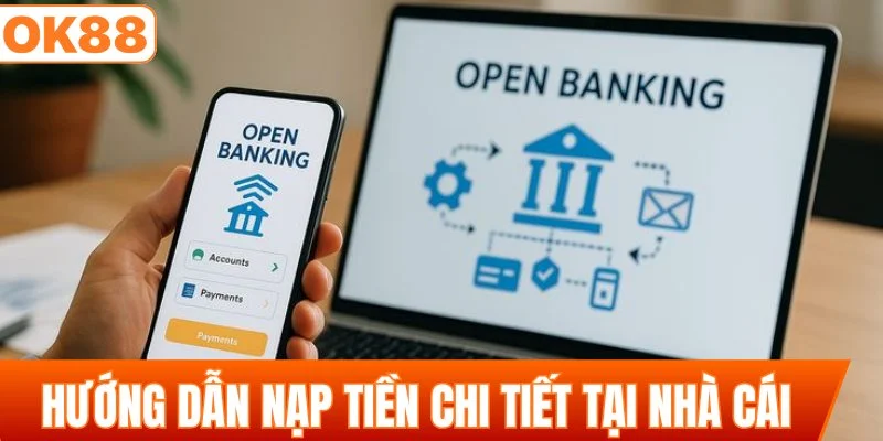Hướng dẫn nạp tiền chi tiết tại nhà cái