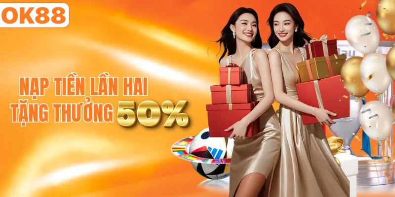 Khuyến mãi nạp tiền lần hai 50% siêu hot