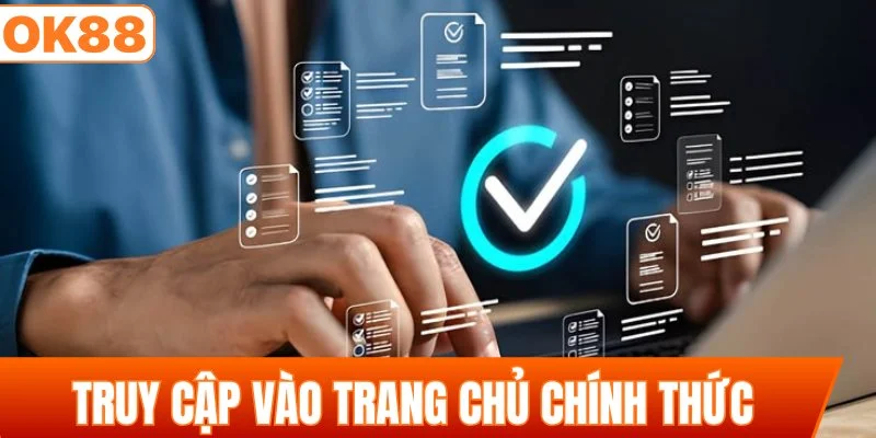 Người chơi truy cập vào trang chủ chính thức